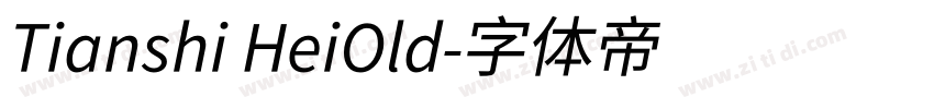 Tianshi HeiOld字体转换